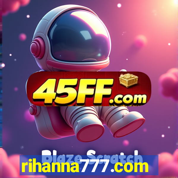 rihanna777.com