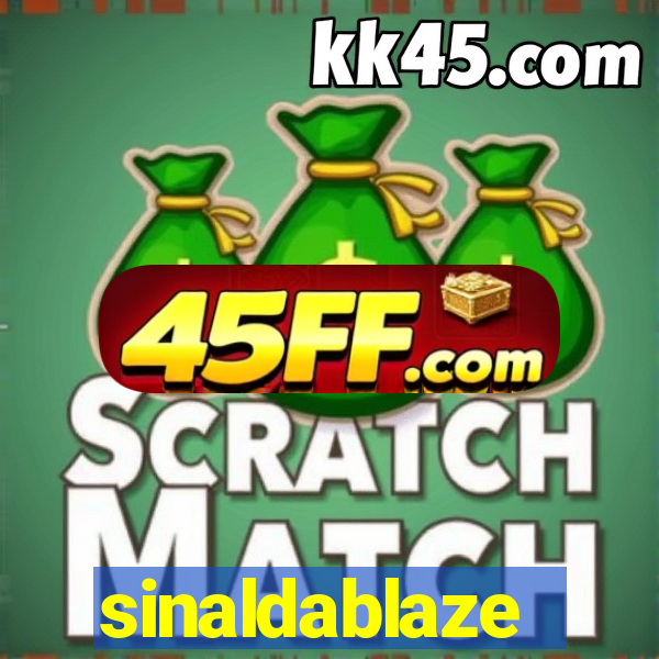 sinaldablaze