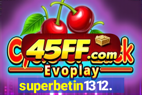 superbetin1312.com