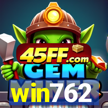 win762