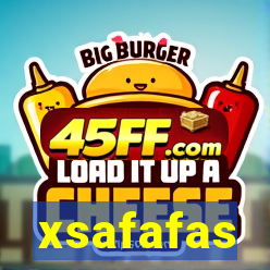 xsafafas