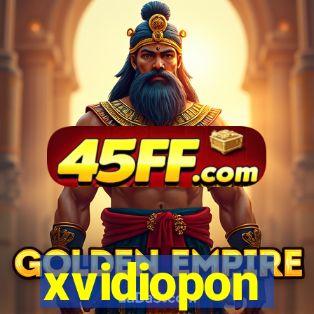 xvidiopon