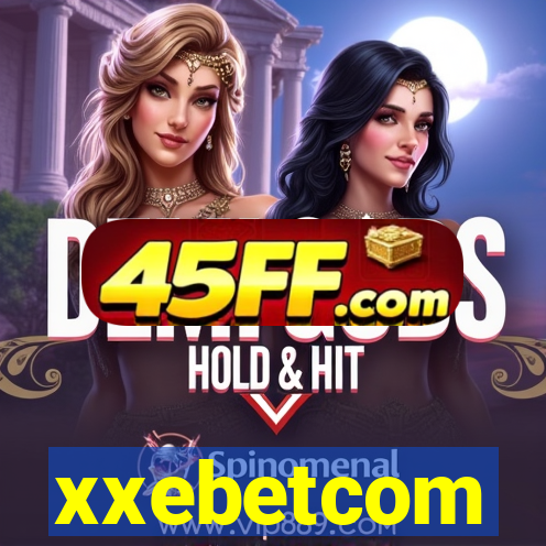 xxebetcom