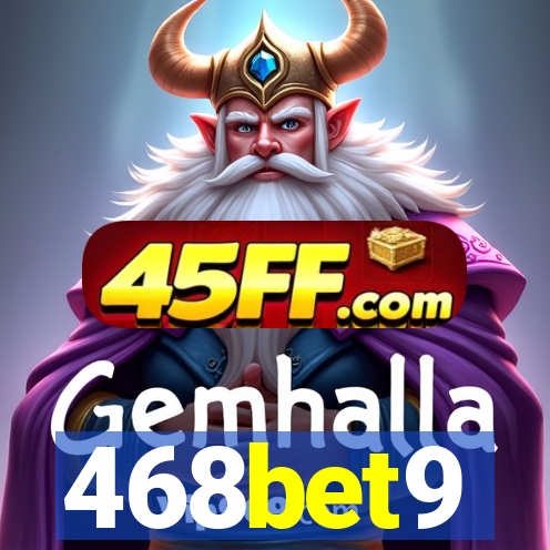 468bet9