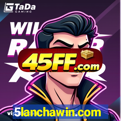 5lanchawin.com