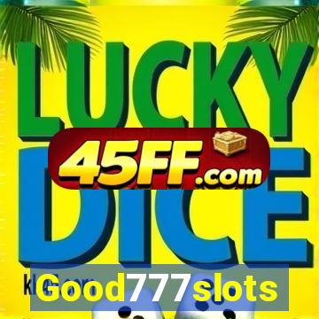 Good777slots