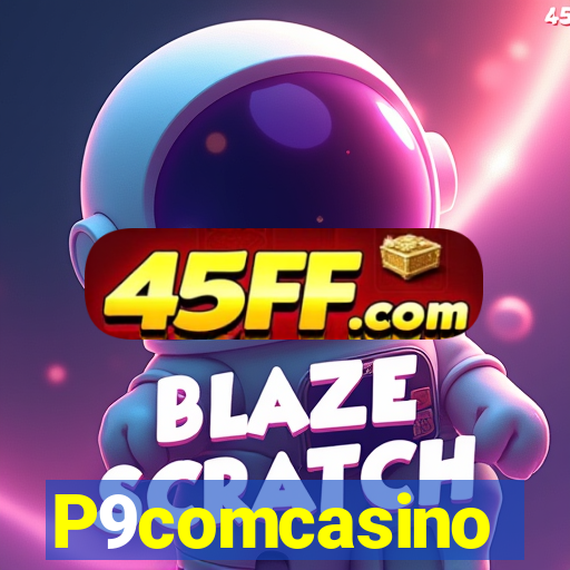 P9comcasino