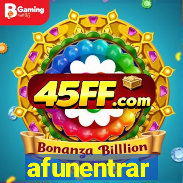 afunentrar