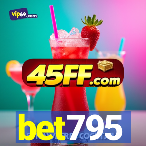 bet795