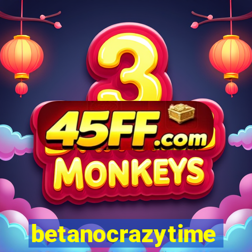 betanocrazytime