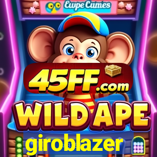 giroblazer