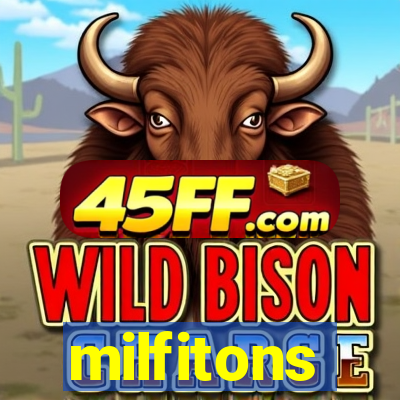 milfitons