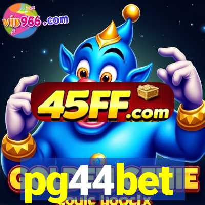 pg44bet