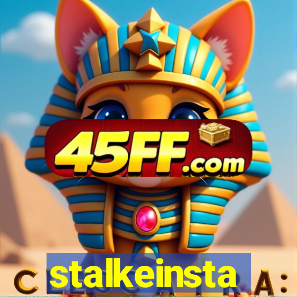 stalkeinsta